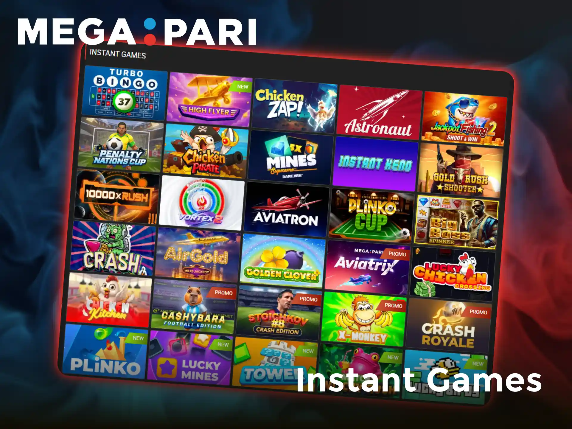 Play fast-paced Megapari Instant Games for quick and massive payouts.